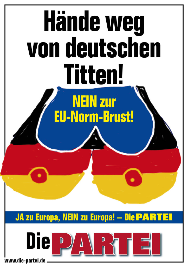 Haende weg von deutschen Titten - Die Partei